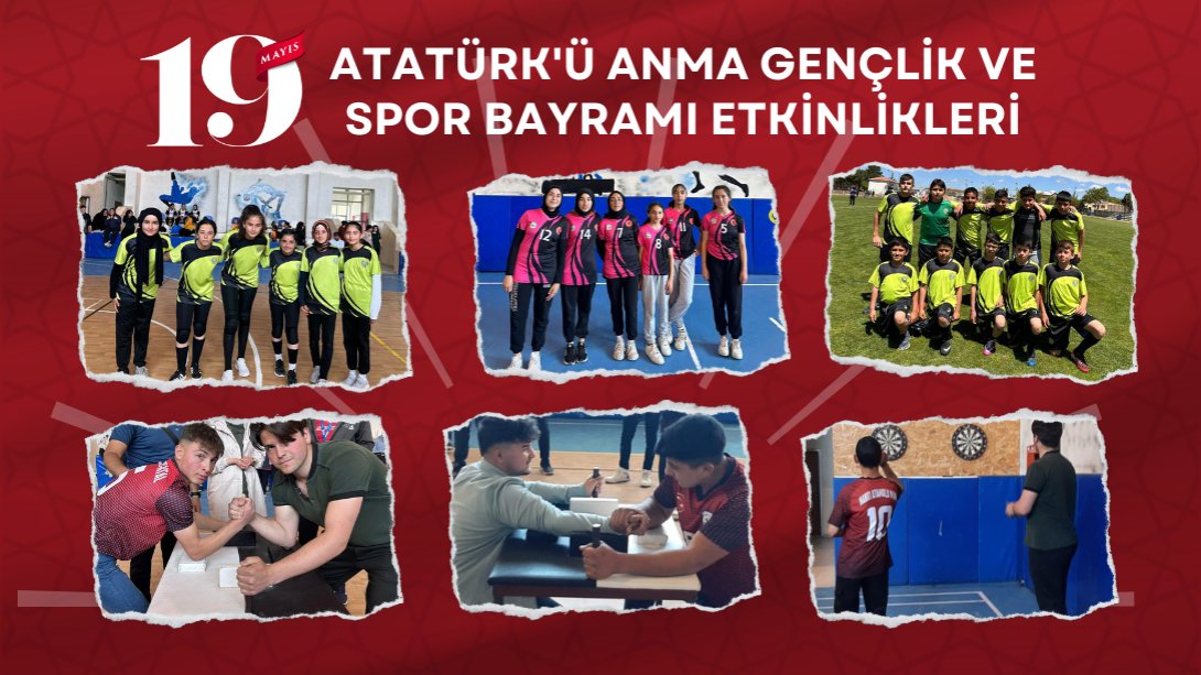 19 Mayıs Atatürk'ü Anma Gençlik ve Spor Bayramı Etkinlikleri